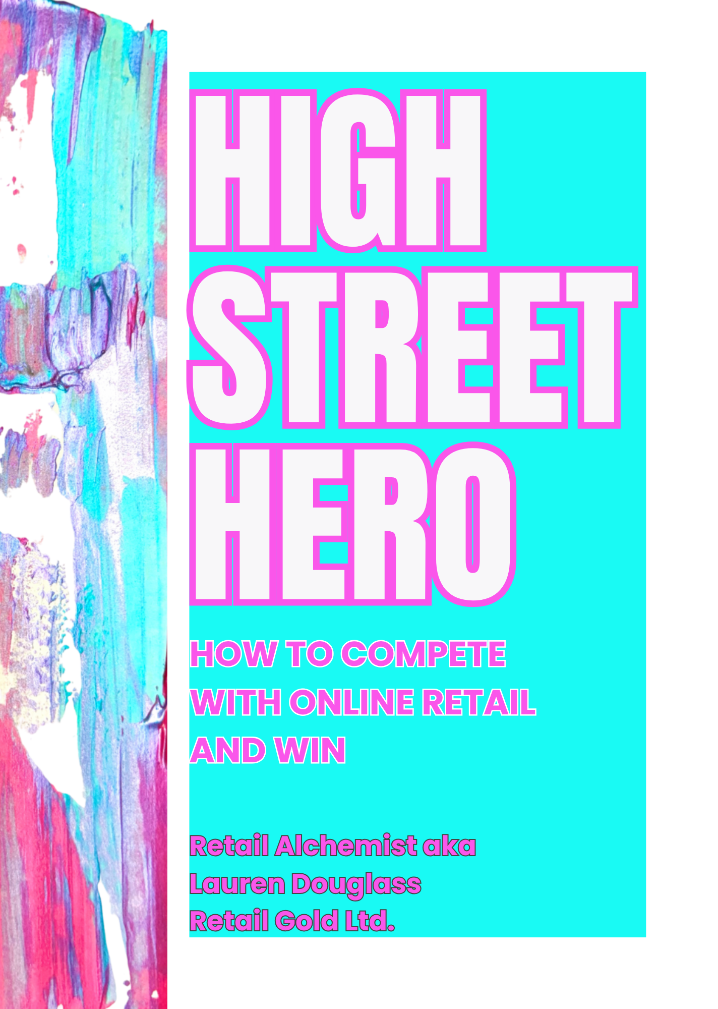 Digital productHigh Street Hero: How To Compete with Online Retail and Win