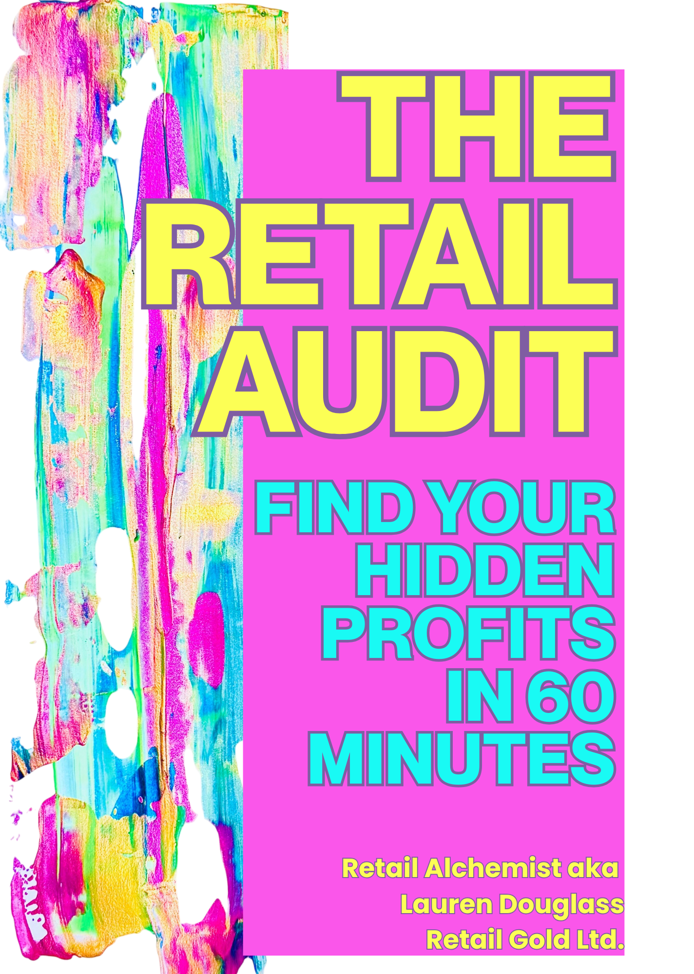 The Retail Audit - Find Your Hidden Profits in 60 Minutes